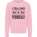 Fathers Day I Tell Dad Jokes Periodically Funny Mens Sweatshirt Jumper Light Pink