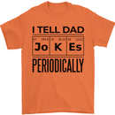 Fathers Day I Tell Dad Jokes Periodically Funny Mens T-Shirt 100% Cotton Orange