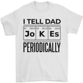 Fathers Day I Tell Dad Jokes Periodically Funny Mens T-Shirt 100% Cotton White