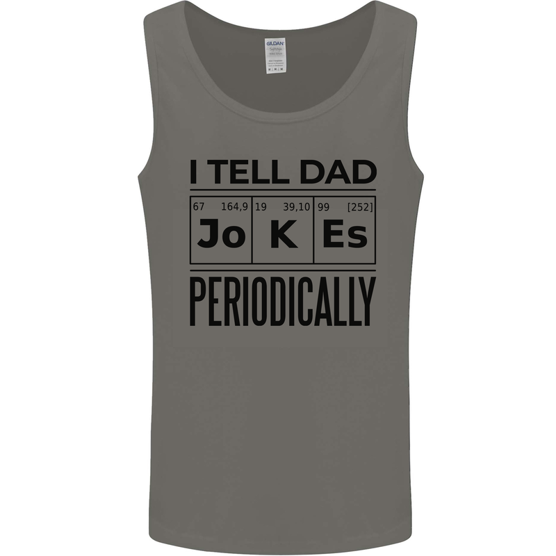 Fathers Day I Tell Dad Jokes Periodically Funny Mens Vest Tank Top Charcoal