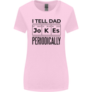 Fathers Day I Tell Dad Jokes Periodically Funny Womens Wider Cut T-Shirt Light Pink