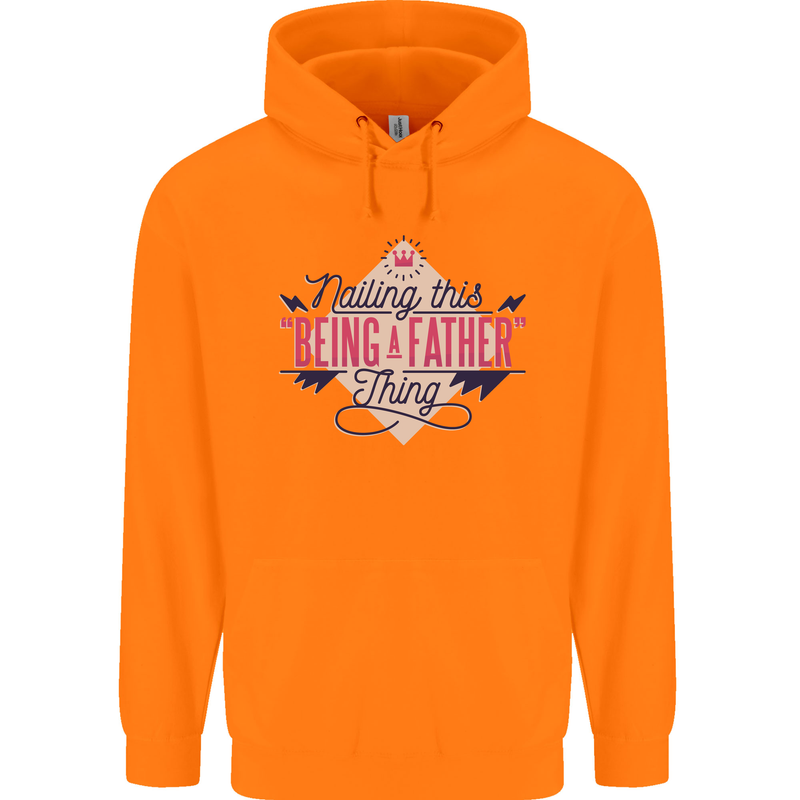 Fathers Day Nailing This Being a Father Dad Mens 80% Cotton Hoodie Orange