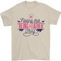 Fathers Day Nailing This Being a Father Dad Mens T-Shirt 100% Cotton Sand