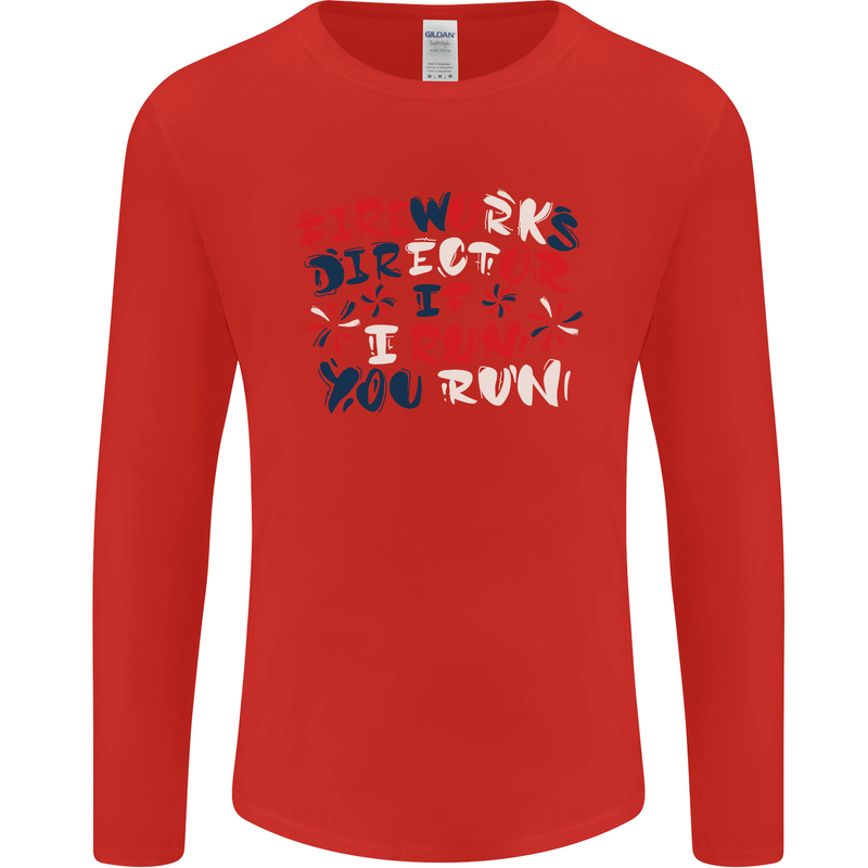 Fireworks Director Funny Bonfire Night July 4th Mens Long Sleeve T-Shirt Red