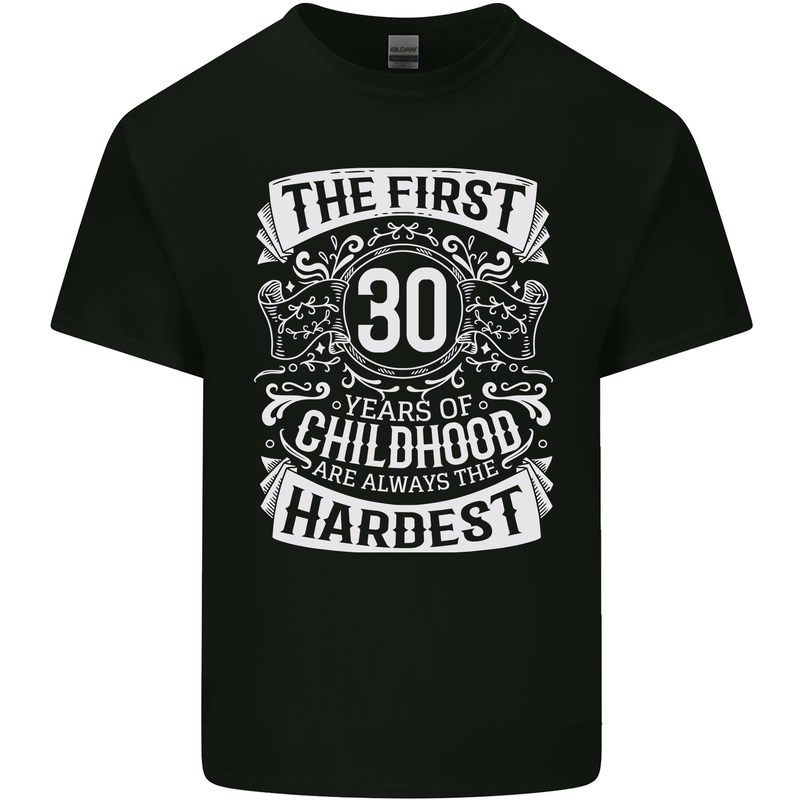 First 30 Years of Childhood Funny 30th Birthday Mens Cotton T-Shirt Tee Top Black