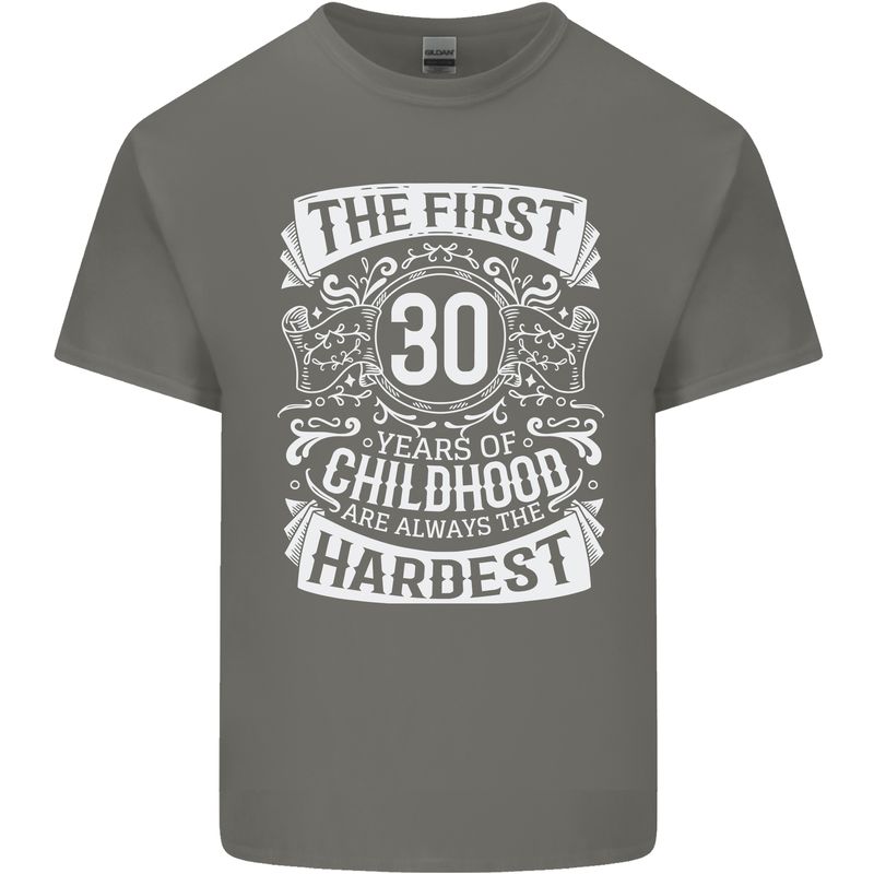 First 30 Years of Childhood Funny 30th Birthday Mens Cotton T-Shirt Tee Top Charcoal