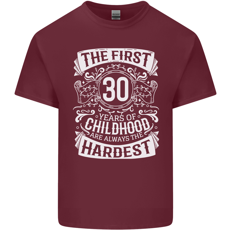 First 30 Years of Childhood Funny 30th Birthday Mens Cotton T-Shirt Tee Top Maroon