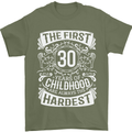 First 30 Years of Childhood Funny 30th Birthday Mens T-Shirt 100% Cotton Military Green
