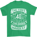 First 40 Years of Childhood Funny 40th Birthday Mens T-Shirt 100% Cotton Irish Green
