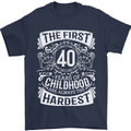 First 40 Years of Childhood Funny 40th Birthday Mens T-Shirt 100% Cotton Navy Blue