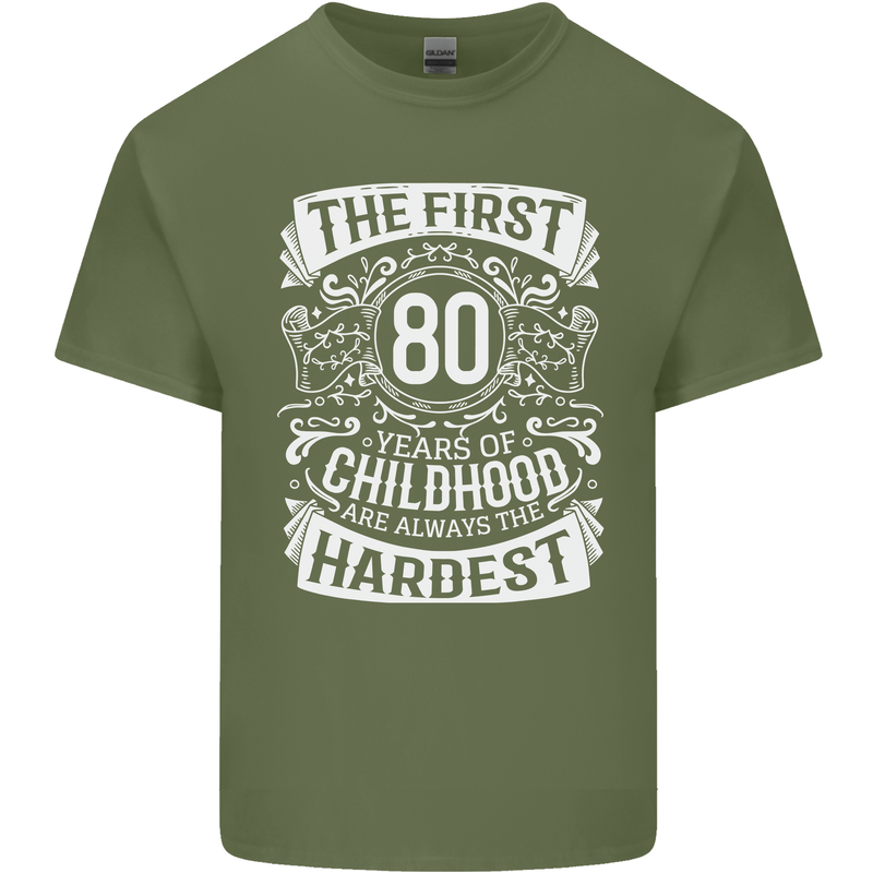 First 80 Years of Childhood Funny 80th Birthday Mens Cotton T-Shirt Tee Top Military Green