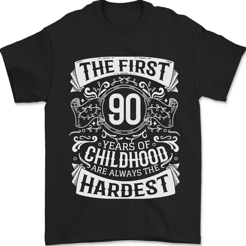 First 90 Years of Childhood Funny 90th Birthday Mens T-Shirt 100% Cotton Black