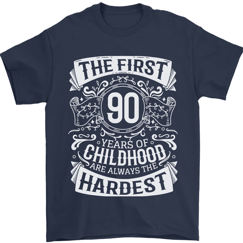 First 90 Years of Childhood Funny 90th Birthday Mens T-Shirt 100% Cotton Navy Blue