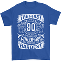 First 90 Years of Childhood Funny 90th Birthday Mens T-Shirt 100% Cotton Royal Blue