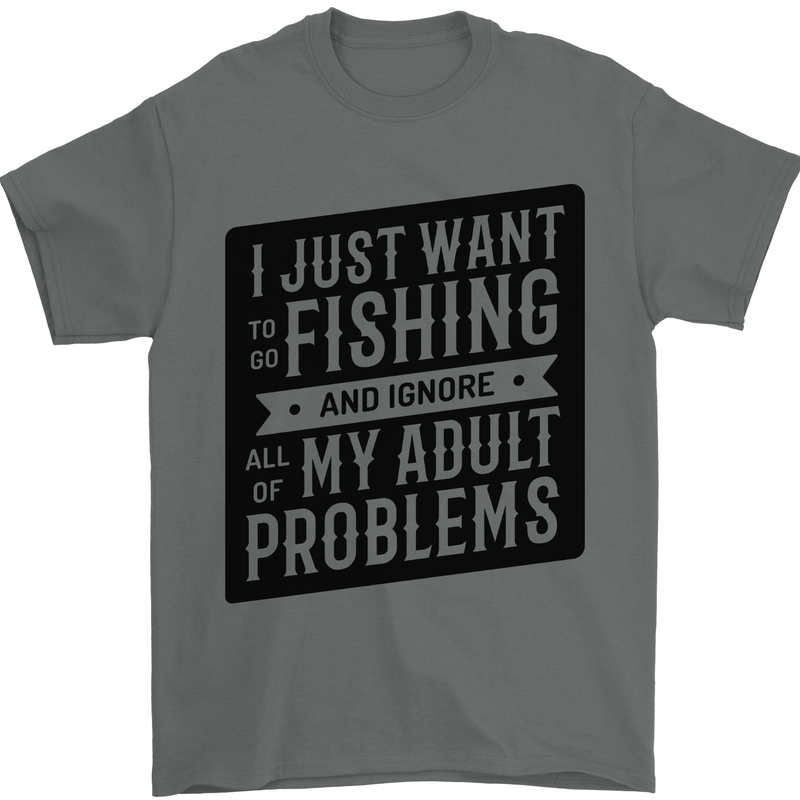 Fishing Ignore All of My Adult Problems Funny Mens T-Shirt 100% Cotton Charcoal