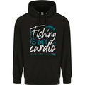 Fishing is My Cardio Funny Fisherman 2 Mens 80% Cotton Hoodie Black
