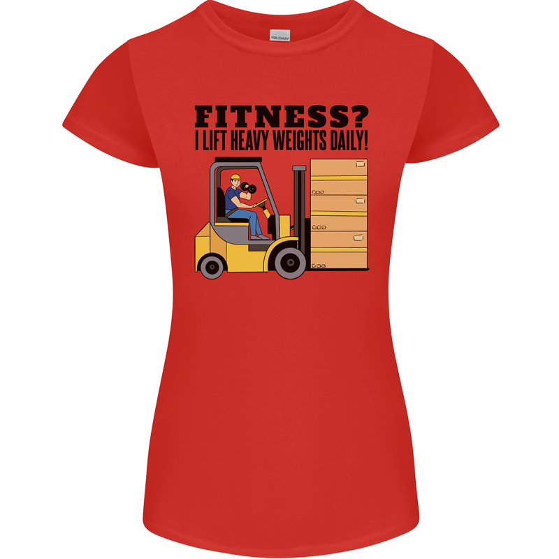Forklift Driver I Lift Heavy Weights Funny Womens Petite Cut T-Shirt Red