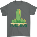 Fucktus Funny Cactus House Plants Offensive Mens T-Shirt 100% Cotton Charcoal