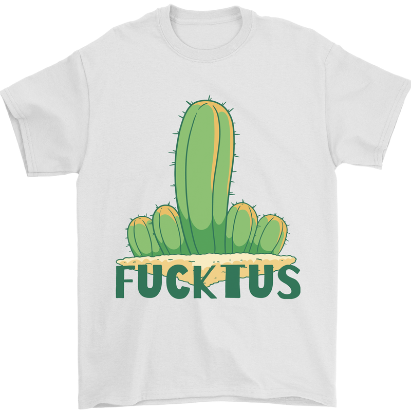 Fucktus Funny Cactus House Plants Offensive Mens T-Shirt 100% Cotton White