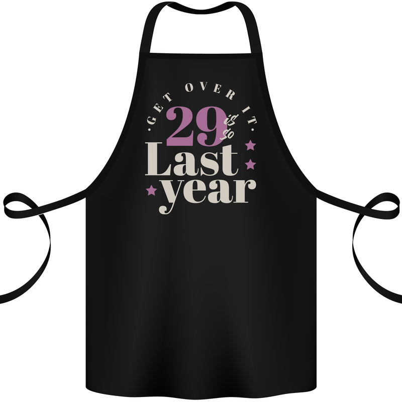 Funny 30th Birthday 29 is So Last Year Cotton Apron 100% Organic Black