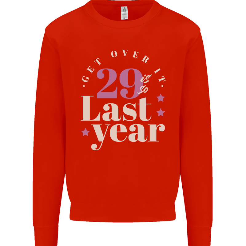 Funny 30th Birthday 29 is So Last Year Kids Sweatshirt Jumper Bright Red