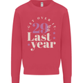 Funny 30th Birthday 29 is So Last Year Kids Sweatshirt Jumper Heliconia