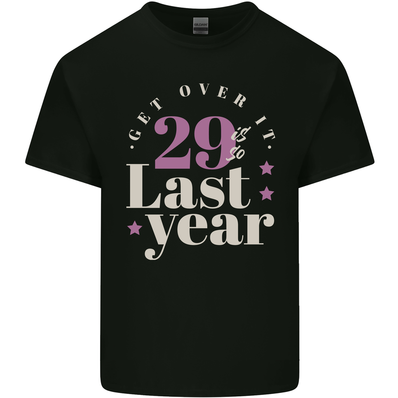 Funny 30th Birthday 29 is So Last Year Kids T-Shirt Childrens Black