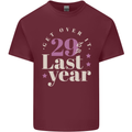 Funny 30th Birthday 29 is So Last Year Mens Cotton T-Shirt Tee Top Maroon