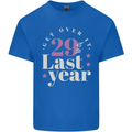 Funny 30th Birthday 29 is So Last Year Mens Cotton T-Shirt Tee Top Royal Blue