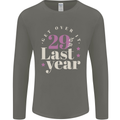 Funny 30th Birthday 29 is So Last Year Mens Long Sleeve T-Shirt Charcoal