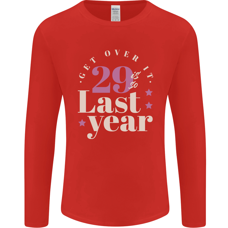 Funny 30th Birthday 29 is So Last Year Mens Long Sleeve T-Shirt Red