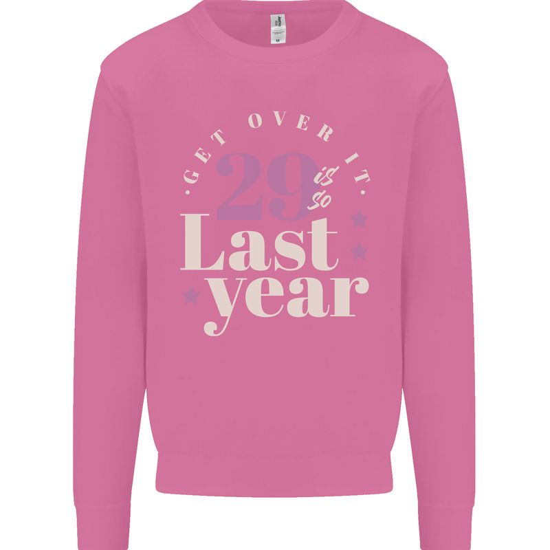 Funny 30th Birthday 29 is So Last Year Mens Sweatshirt Jumper Azalea