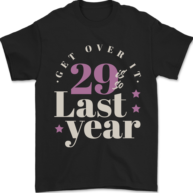 Funny 30th Birthday 29 is So Last Year Mens T-Shirt 100% Cotton Black