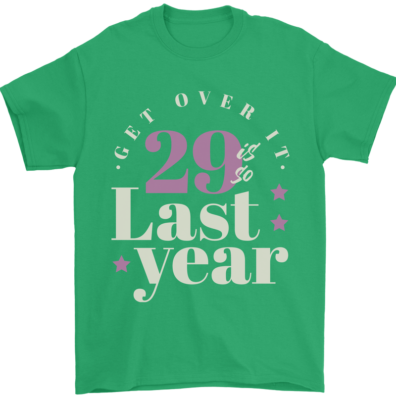 Funny 30th Birthday 29 is So Last Year Mens T-Shirt 100% Cotton Irish Green
