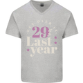 Funny 30th Birthday 29 is So Last Year Mens V-Neck Cotton T-Shirt Sports Grey
