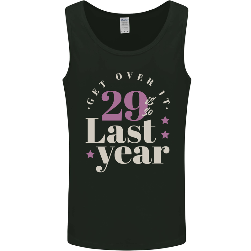 Funny 30th Birthday 29 is So Last Year Mens Vest Tank Top Black