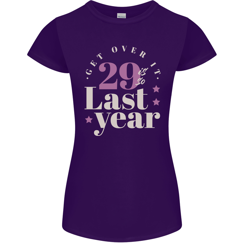 Funny 30th Birthday 29 is So Last Year Womens Petite Cut T-Shirt Purple