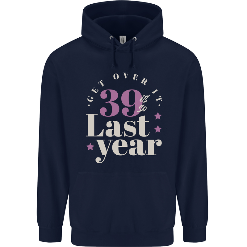 Funny 40th Birthday 39 is So Last Year Childrens Kids Hoodie Navy Blue