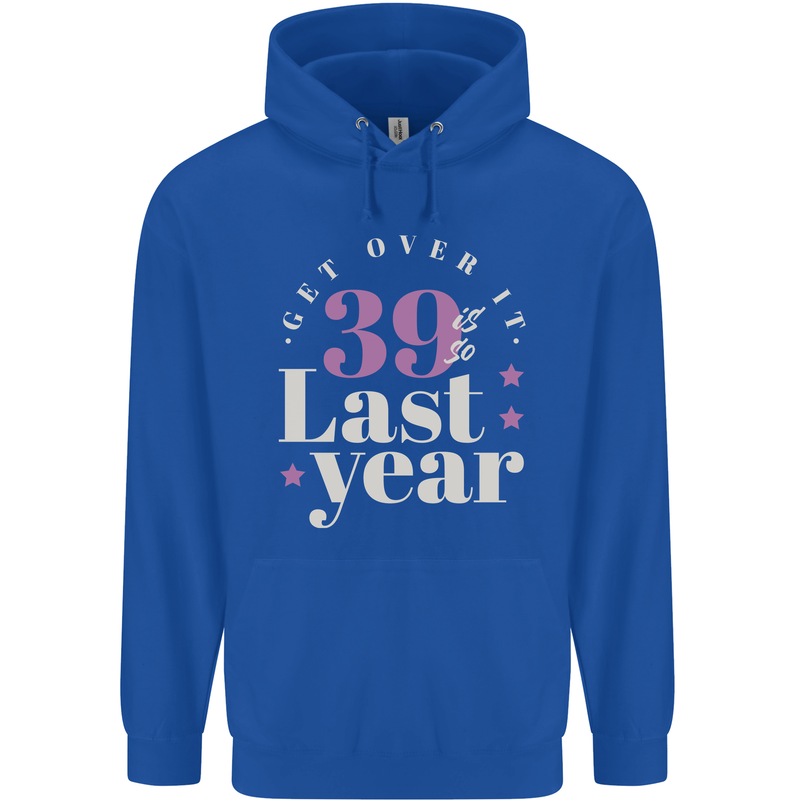 Funny 40th Birthday 39 is So Last Year Childrens Kids Hoodie Royal Blue