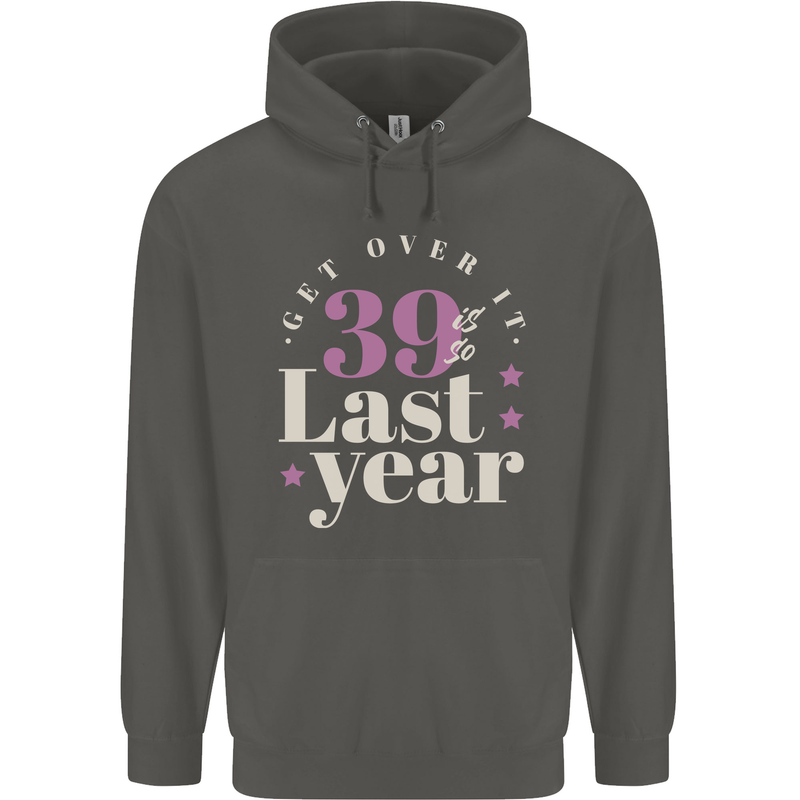 Funny 40th Birthday 39 is So Last Year Childrens Kids Hoodie Storm Grey