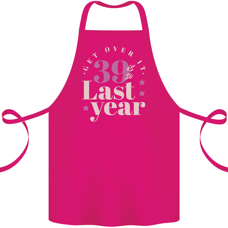 Funny 40th Birthday 39 is So Last Year Cotton Apron 100% Organic Pink