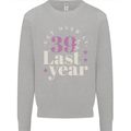 Funny 40th Birthday 39 is So Last Year Kids Sweatshirt Jumper Sports Grey