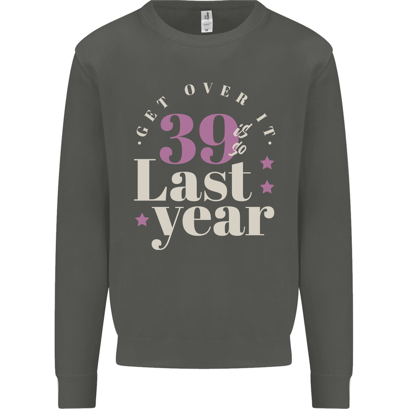 Funny 40th Birthday 39 is So Last Year Kids Sweatshirt Jumper Storm Grey