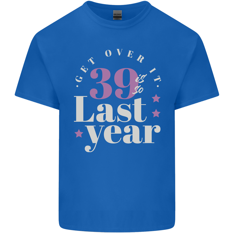 Funny 40th Birthday 39 is So Last Year Kids T-Shirt Childrens Royal Blue
