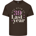 Funny 40th Birthday 39 is So Last Year Mens Cotton T-Shirt Tee Top Dark Chocolate