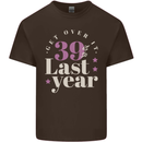Funny 40th Birthday 39 is So Last Year Mens Cotton T-Shirt Tee Top Dark Chocolate