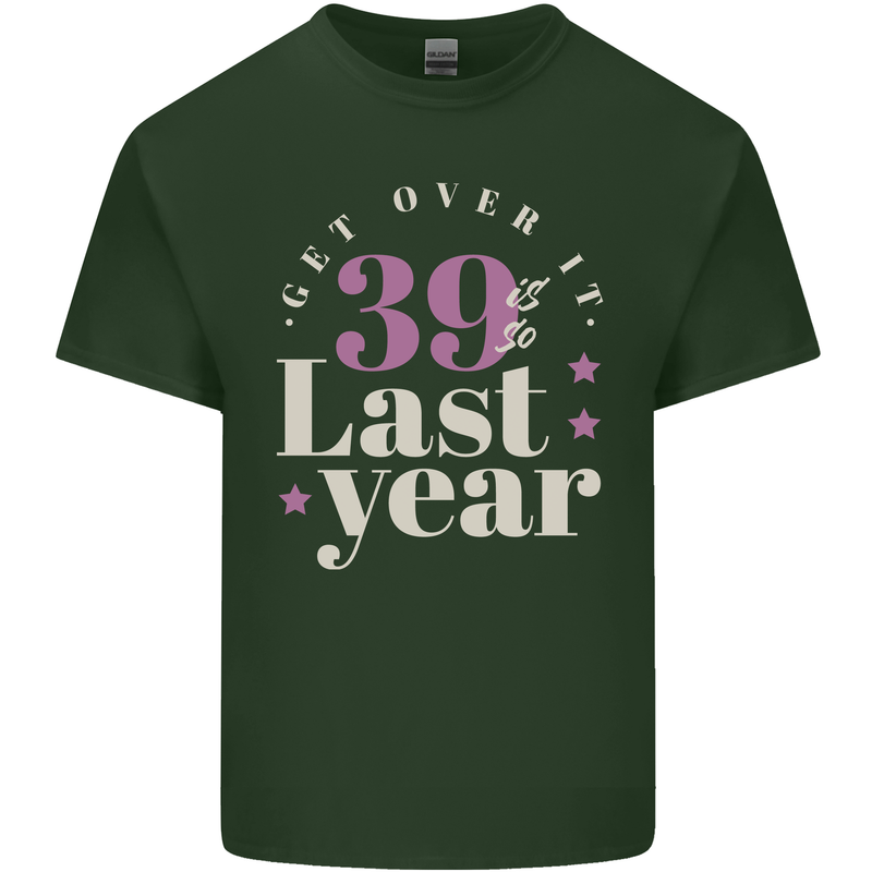 Funny 40th Birthday 39 is So Last Year Mens Cotton T-Shirt Tee Top Forest Green