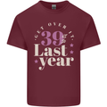 Funny 40th Birthday 39 is So Last Year Mens Cotton T-Shirt Tee Top Maroon
