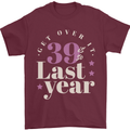 Funny 40th Birthday 39 is So Last Year Mens T-Shirt 100% Cotton Maroon