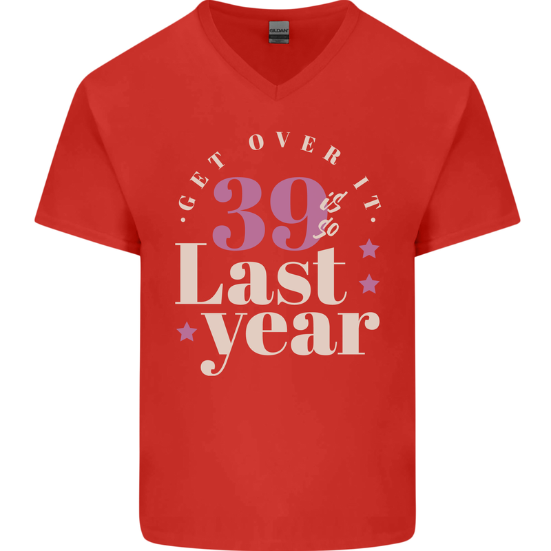 Funny 40th Birthday 39 is So Last Year Mens V-Neck Cotton T-Shirt Red